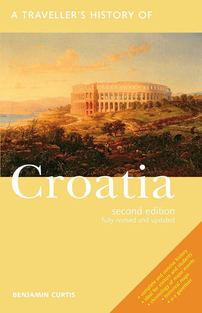 A Traveller's History of Croatia (Interlink Traveller's Hist