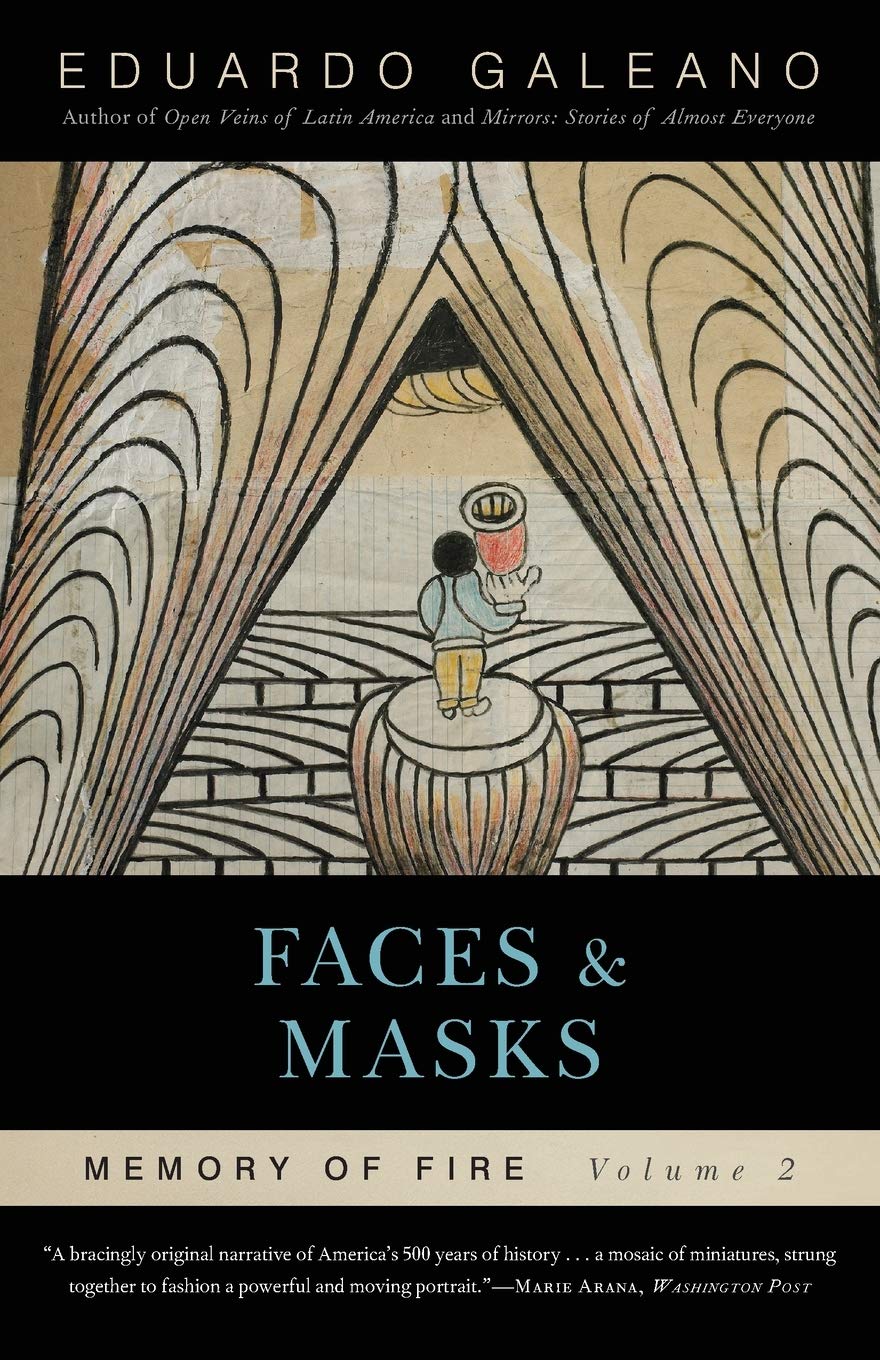 Faces and Masks: Memory of Fire, Volume 2 (Volume 2) (Memory of Fire Trilogy)