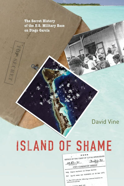 Island of Shame: The Secret History of the U.S. Military Bas