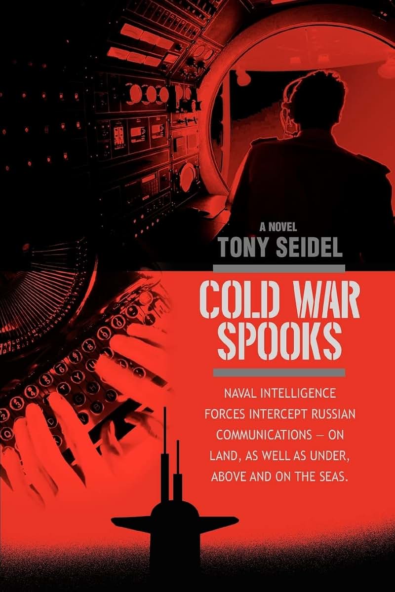 COLD WAR SPOOKS: NAVAL INTELLIGENCE FORCES INTERCEPT RUSSIAN COMMUNICATIONSON LAND, AS WELL AS UNDER, ABOVE AND ON THE SEAS.