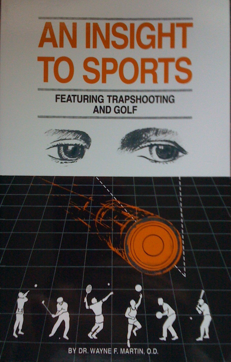 An Insight to Sports: Featuring Trapshooting and Golf by Mar
