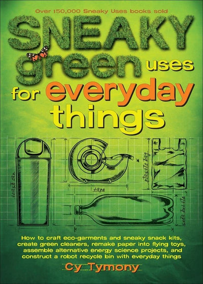 Sneaky Green Uses for Everyday Things: How to Craft Eco-Garm