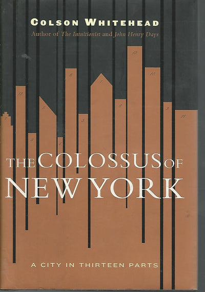 The Colossus of New York: A City in 13 Parts