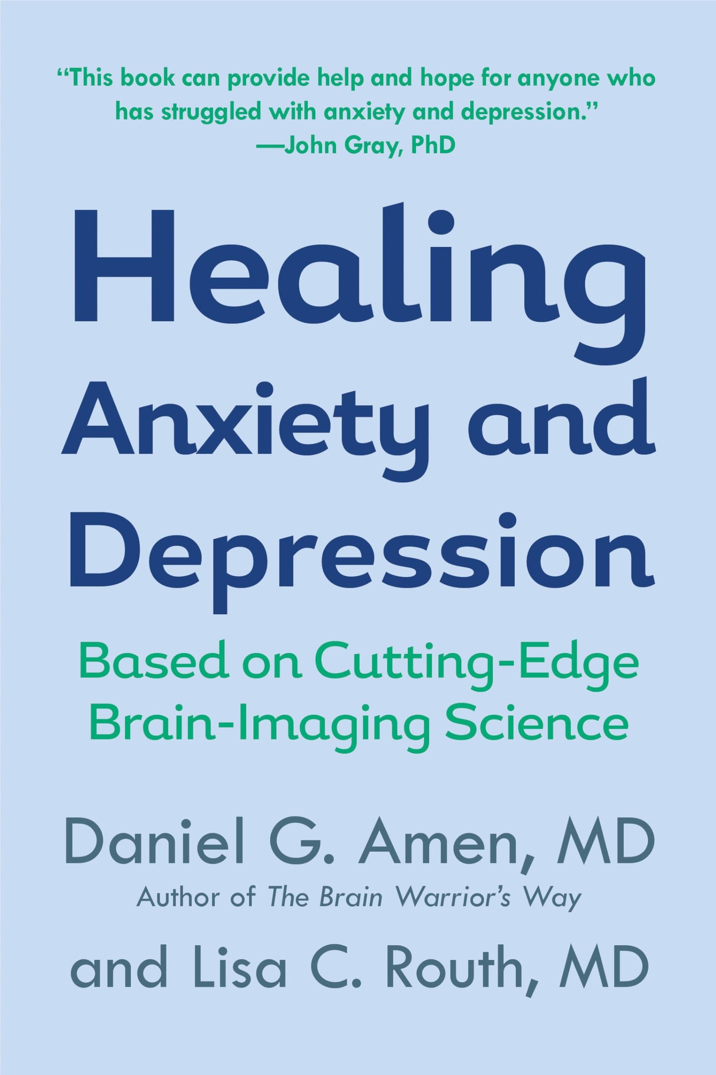 Healing Anxiety and Depression: Based on Cutting-Edge Brain-