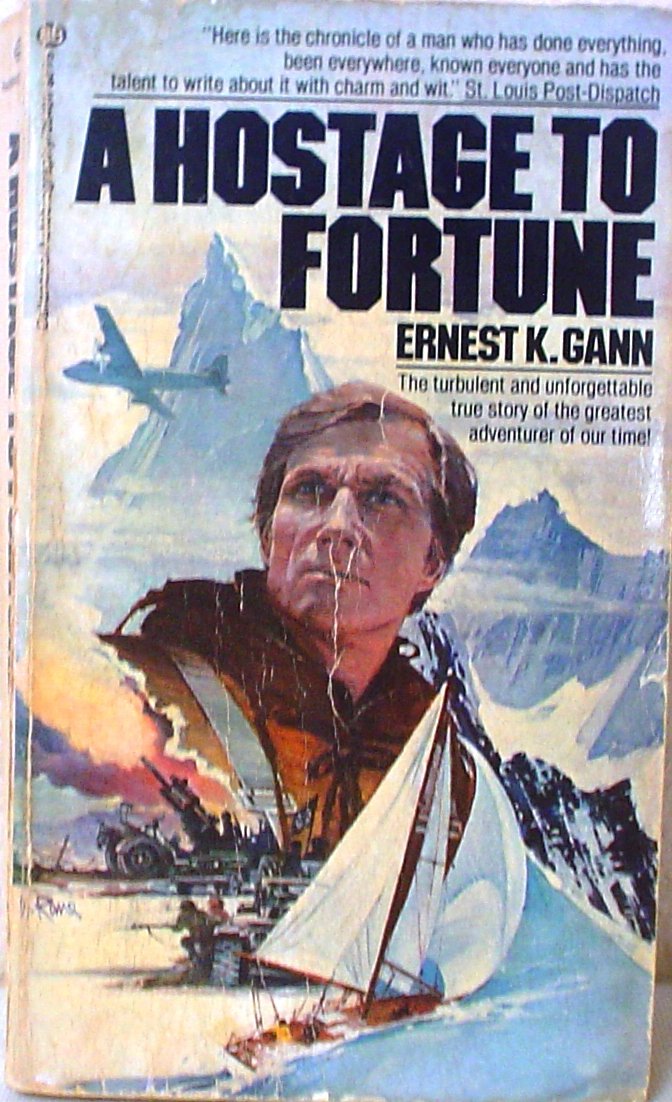 A Hostage to Fortune by Gann, Ernest K.