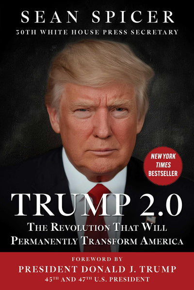 Trump 2.0: The Revolution That Will Permanently Transform America