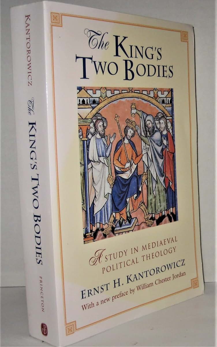 The King's Two Bodies by Ernst H. Kantorowicz