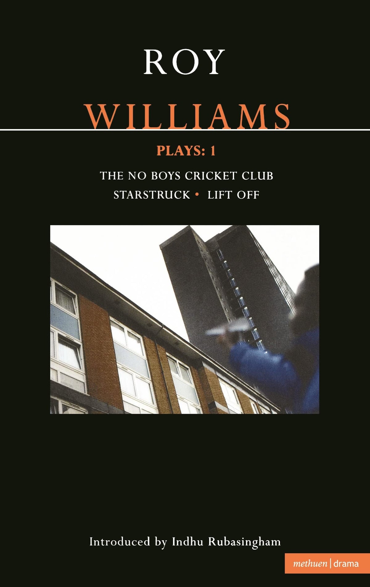 Williams Plays: 1: The No Boys Cricket Club; Starstruck; Lift Off (Contemporary Dramatists)