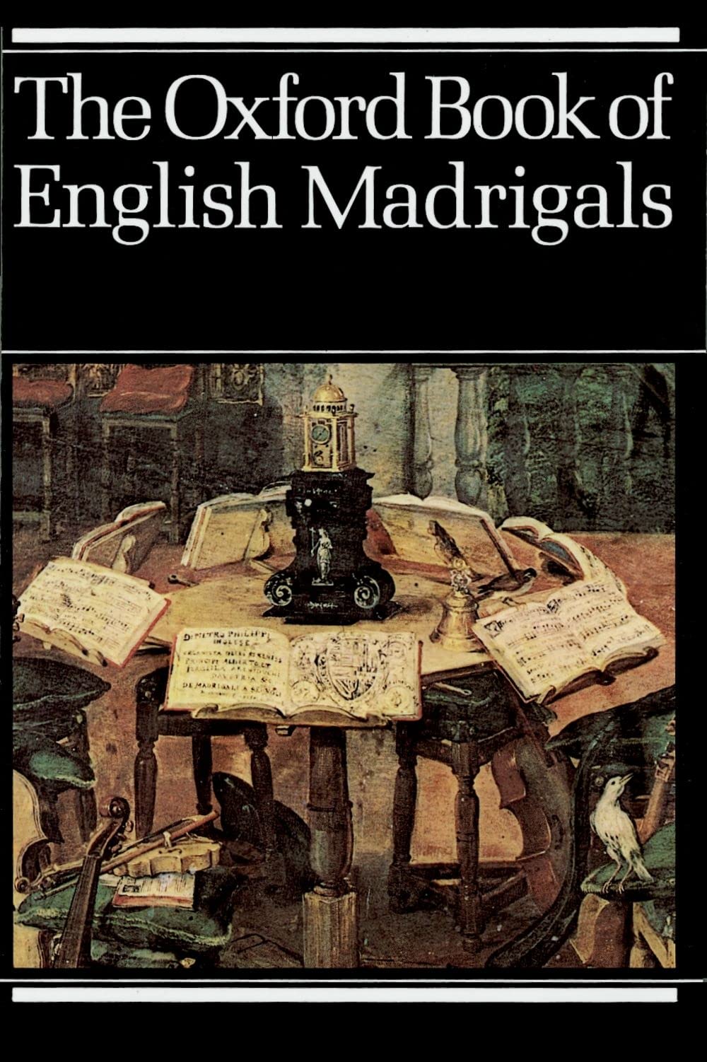 The Oxford Book of English Madrigals by Philip Ledger