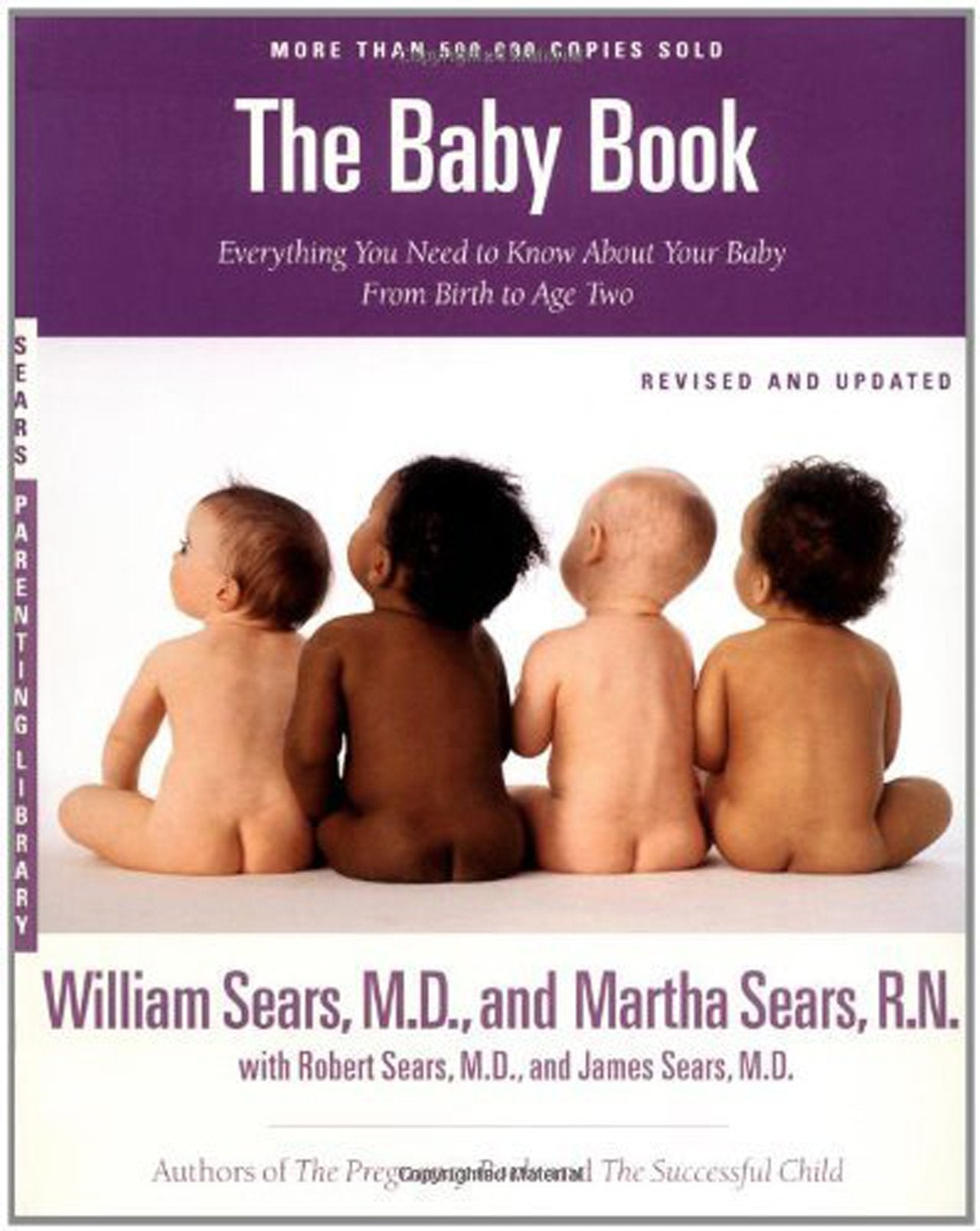 The Baby Book: Everything You Need to Know About Your Baby from Birth to Age Two (Revised and Updated Edition)
