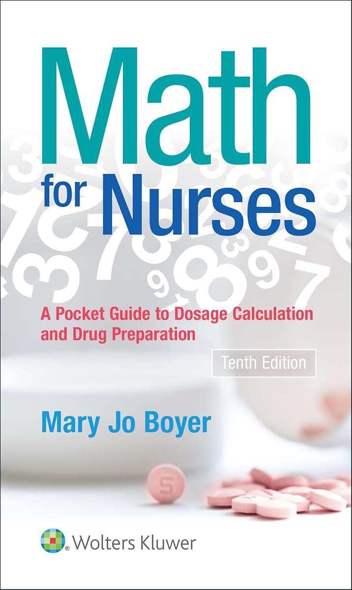 Math For Nurses: : A Pocket Guide to Dosage Calculations and Drug Preparation
