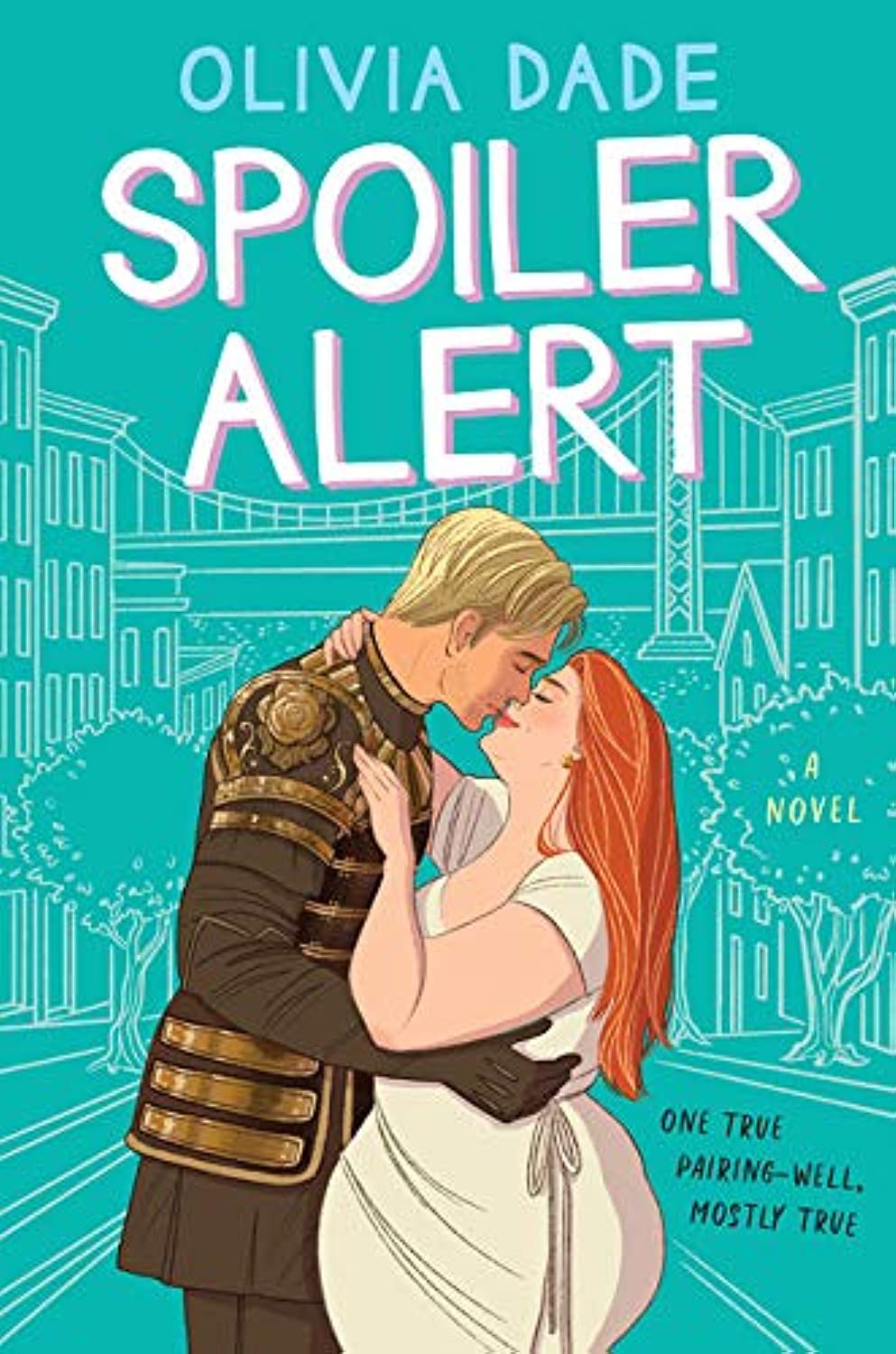 Spoiler Alert: A Novel (Spoiler Alert, 1)