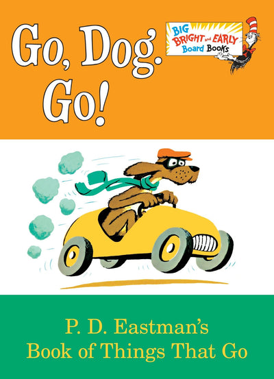 Go, Dog. Go!: Larger Trim Size (Big Bright & Early Board Book)
