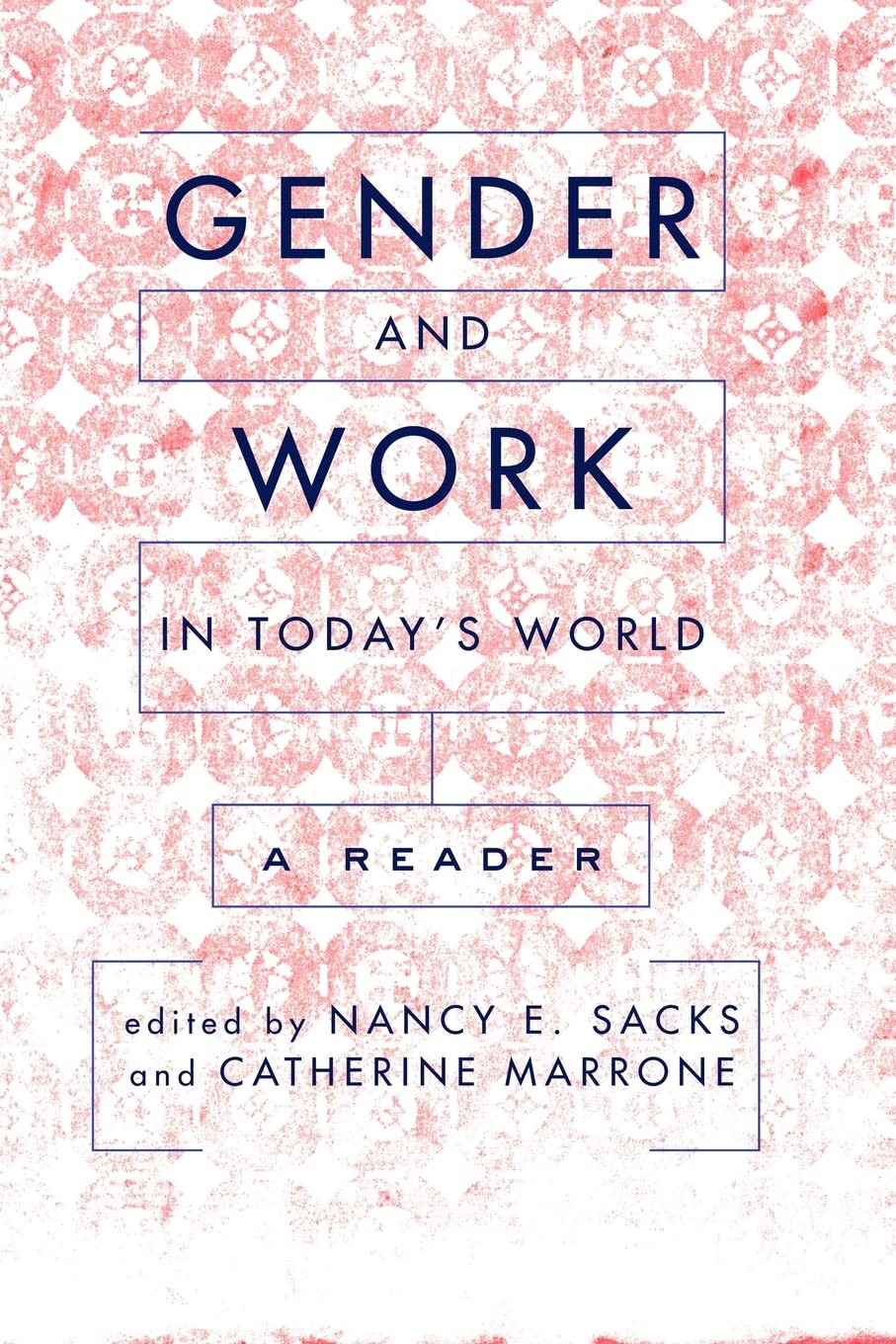 Gender And Work In Today's World: A Reader