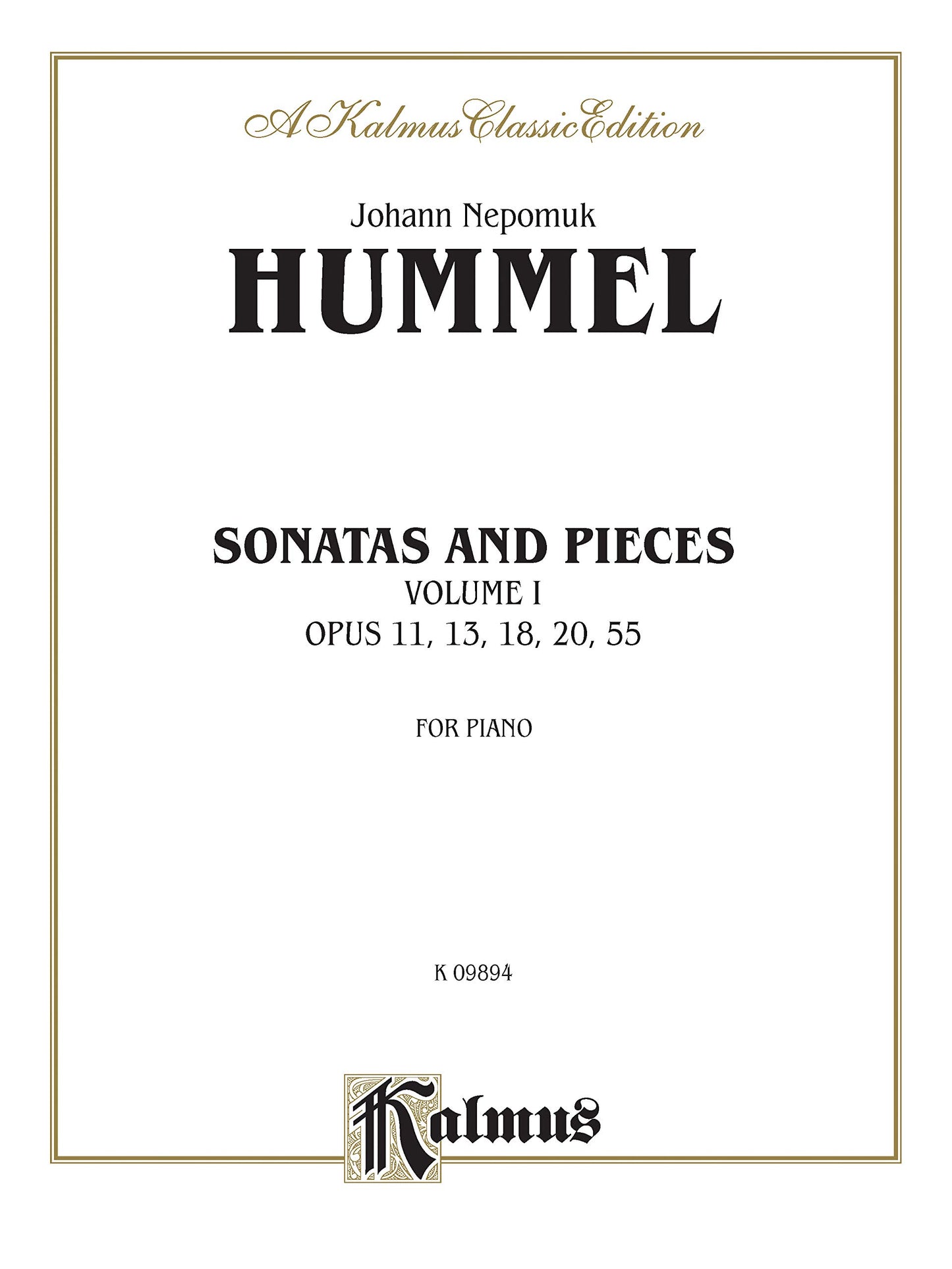 Sonatas and Pieces, Vol 1: Opus 11, 13, 18, 20, 55 (Kalmus Edition, Vol 1)