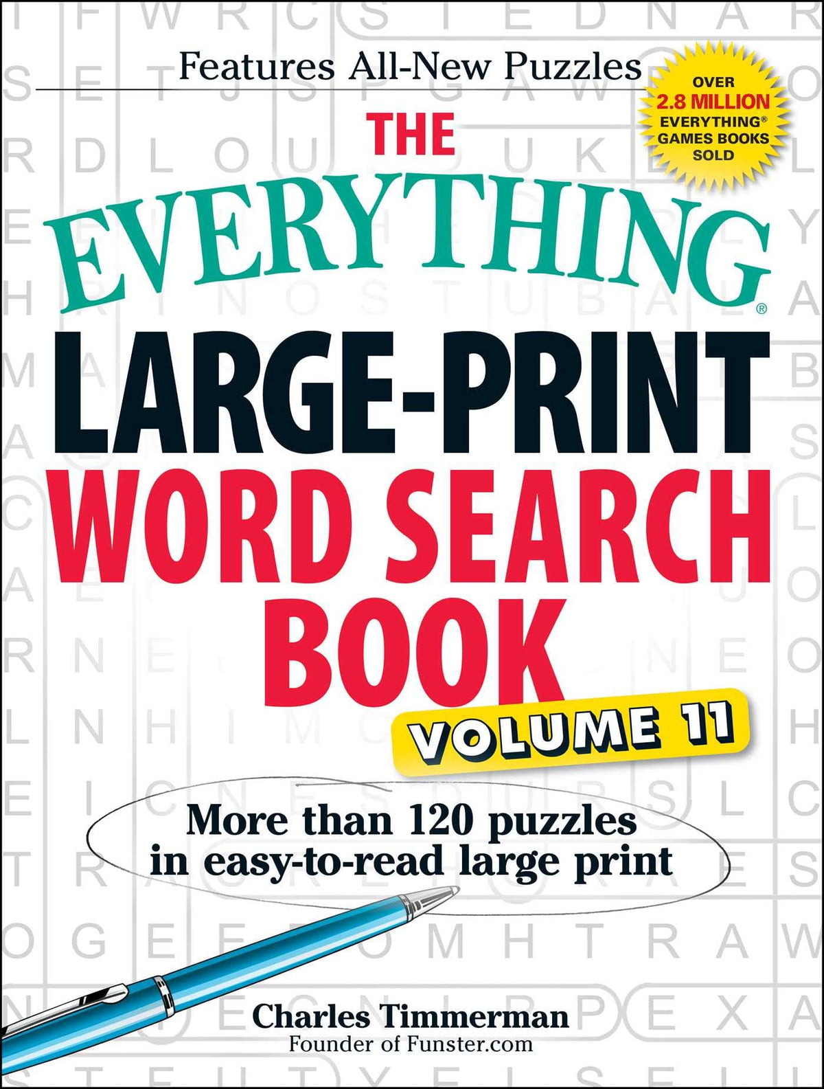 The Everything Large-Print Word Search Book, Volume 11: More Than 120 Puzzles in Easy-To-Read Large Print (Everything Series)