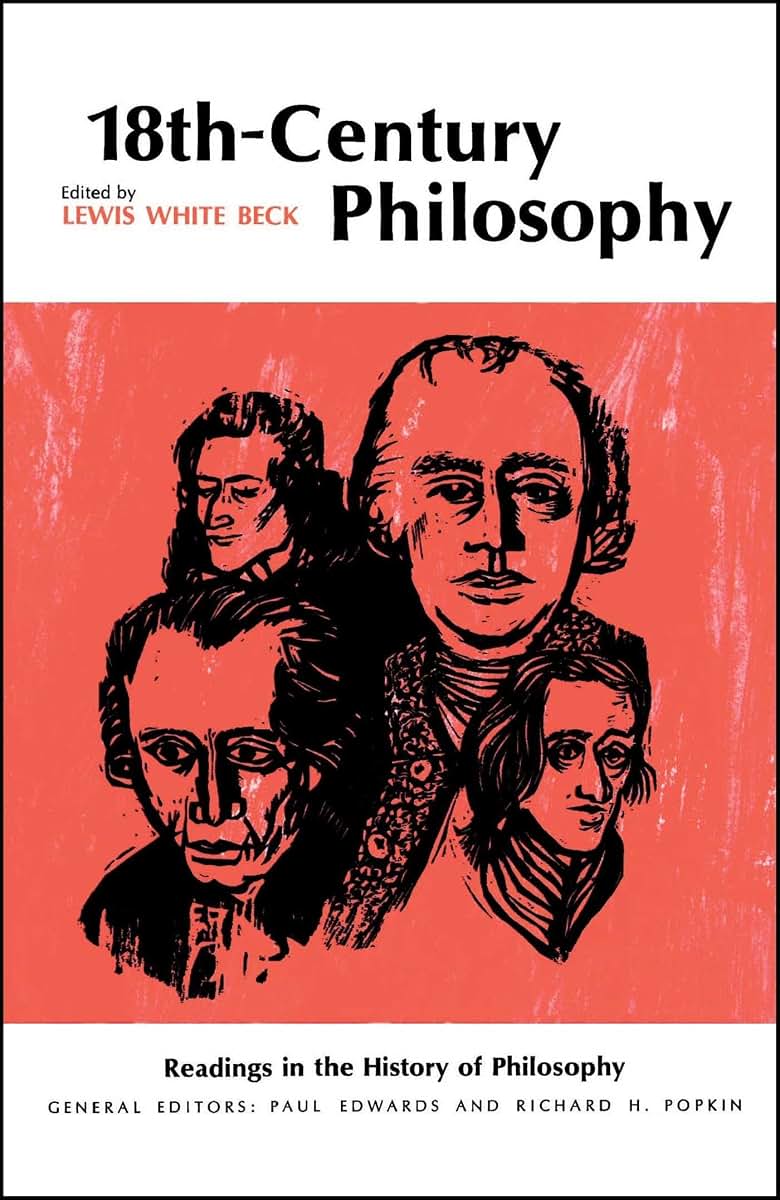 Eighteenth-Century Philosophy (Readings in the History of Philosophy)