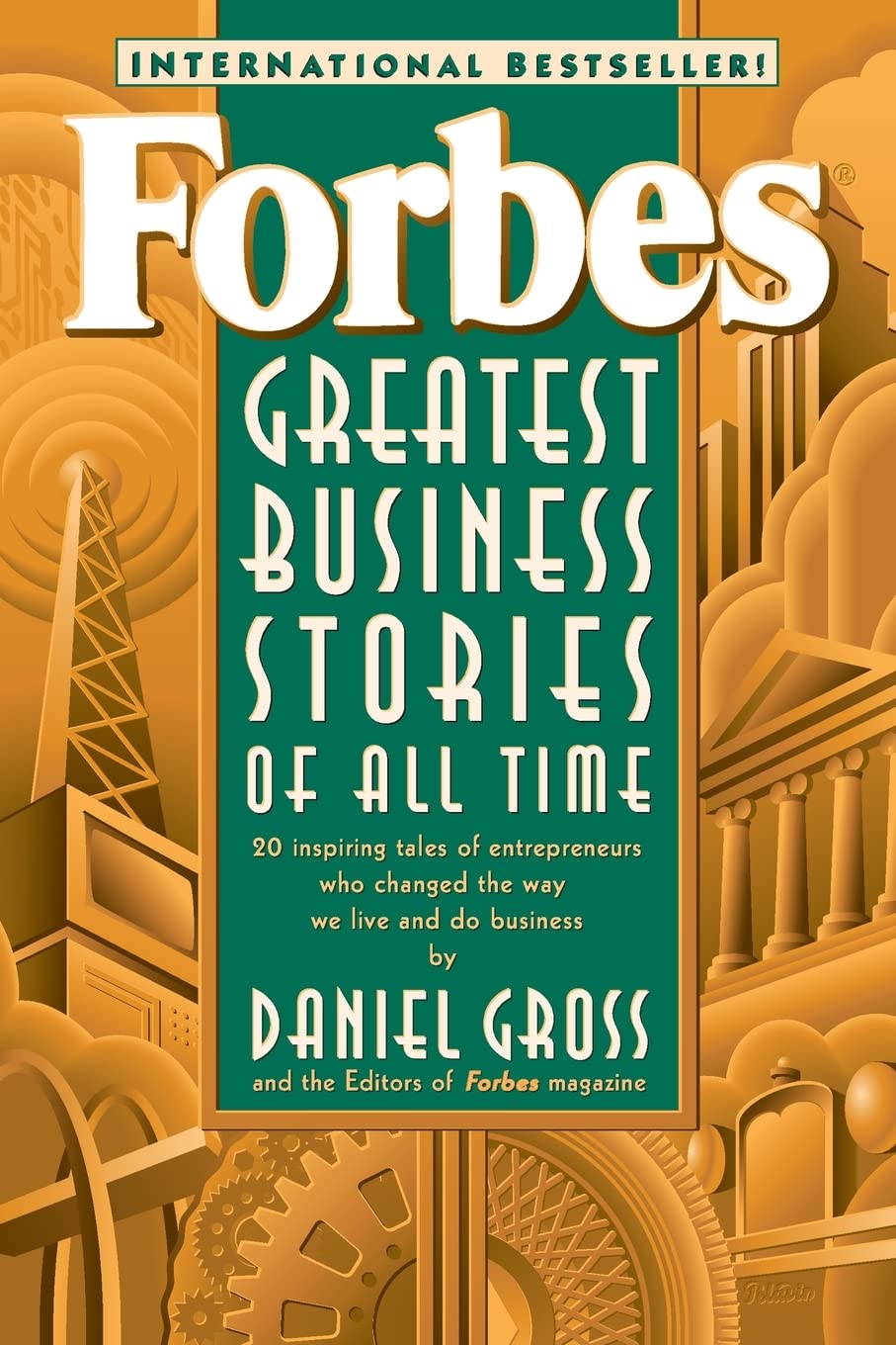 Forbes Greatest Business Stories of All Time by Daniel Gross