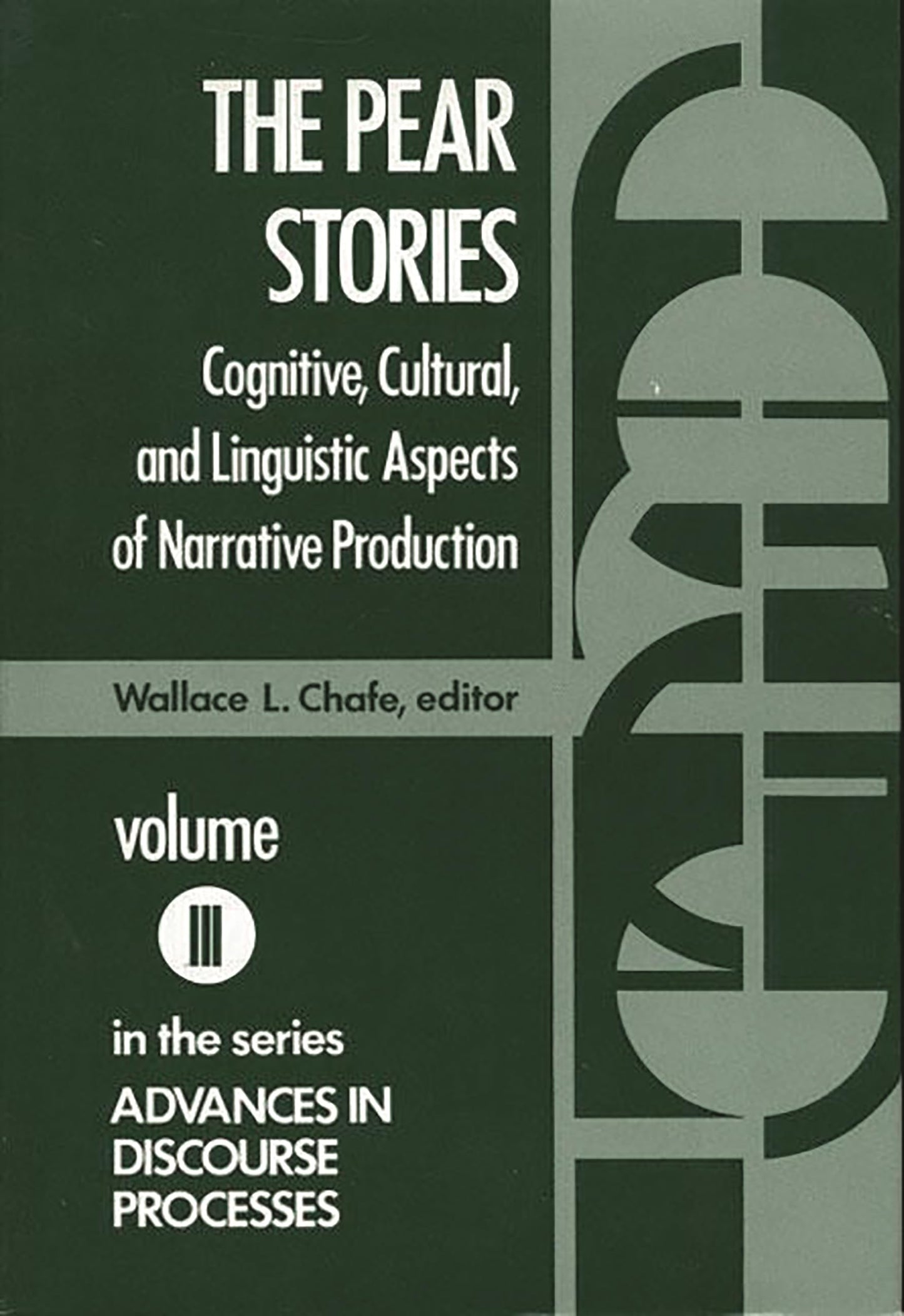 The Pear Stories: Cognitive, Cultural and Linguistic Aspects of Narrative Production (Advances in Discourse Processes)