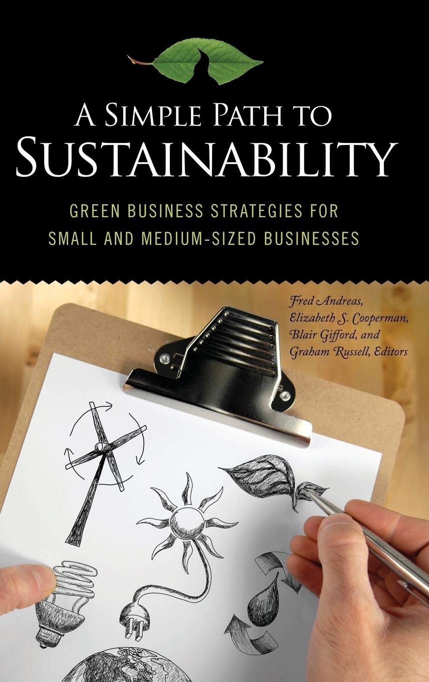 A Simple Path to Sustainability: Green Business Strategies for Small and Medium-Sized Businesses