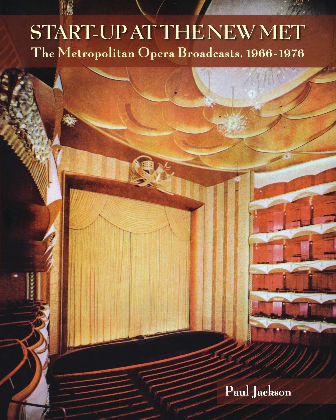 Start-Up at the New Met: The Metropolitan Opera Broadcasts 1966-1976 (Amadeus)