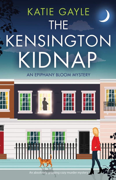 The Kensington Kidnap: An absolutely gripping cozy murder mystery (Epiphany Bloom Mysteries)