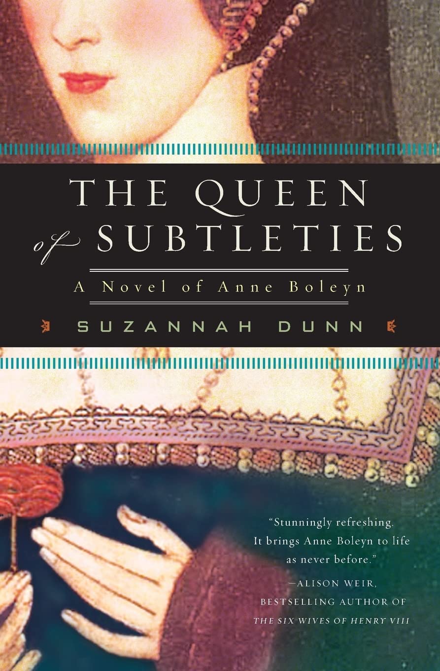 The Queen of Subtleties: A Novel of Anne Boleyn