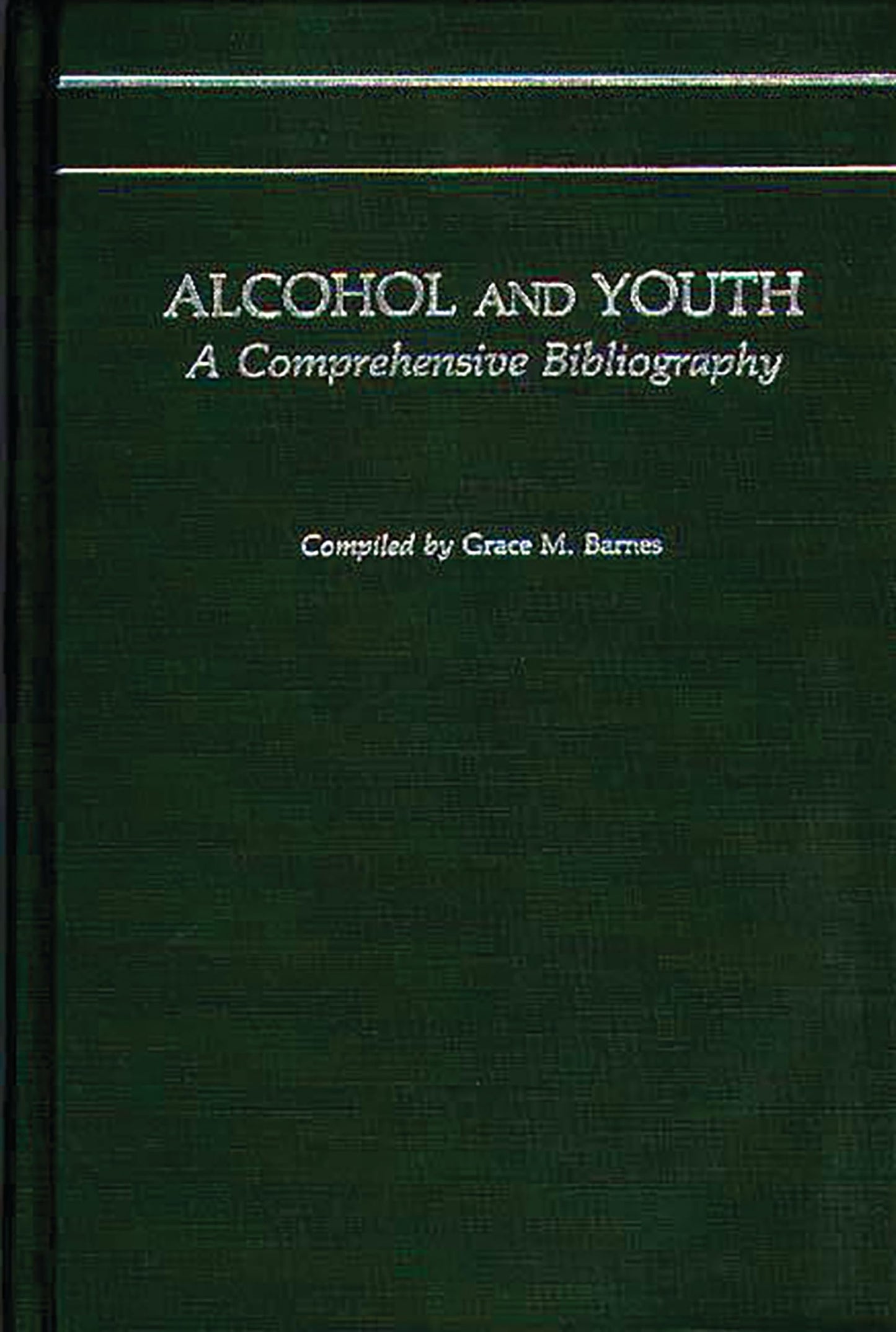 Alcohol and Youth: A Comprehensive Bibliography