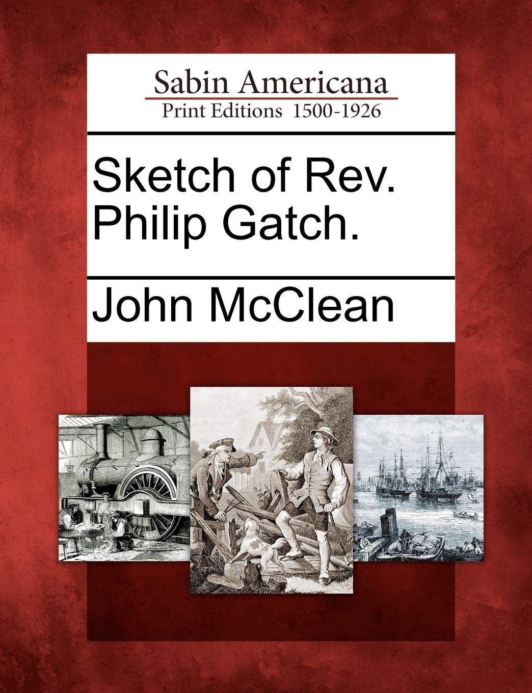 Sketch of REV. Philip Gatch.