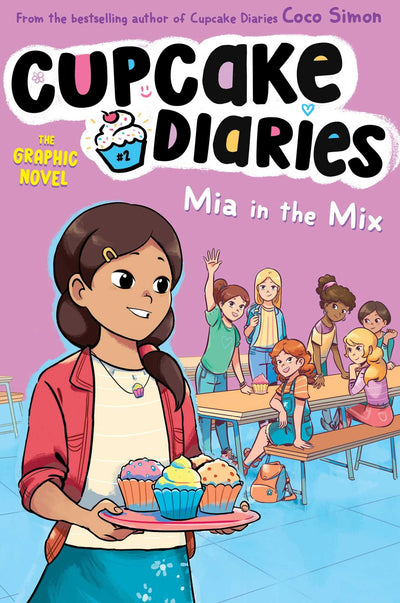 Mia in the Mix The Graphic Novel (Cupcake Diaries: The Graphic Novel)