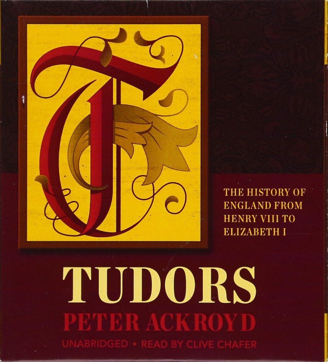 Tudors: The History of England from Henry VIII to Elizabeth I