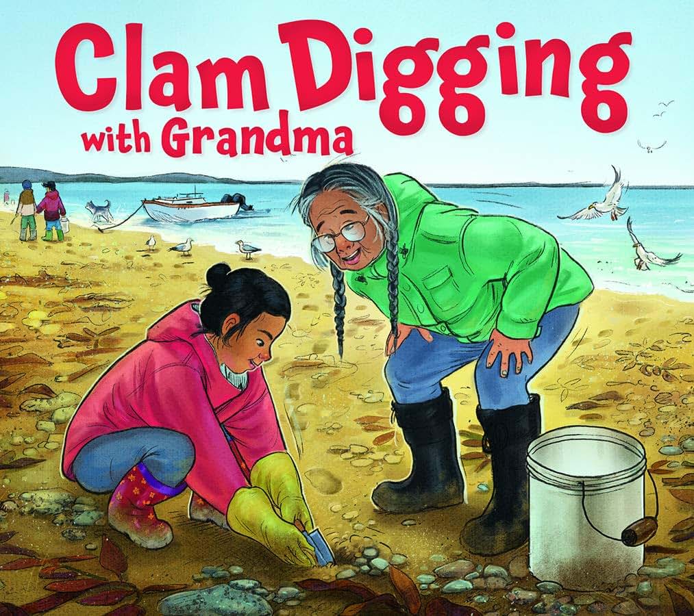 Clam Digging with Grandma: English Edition (Nunavummi Reading Series)
