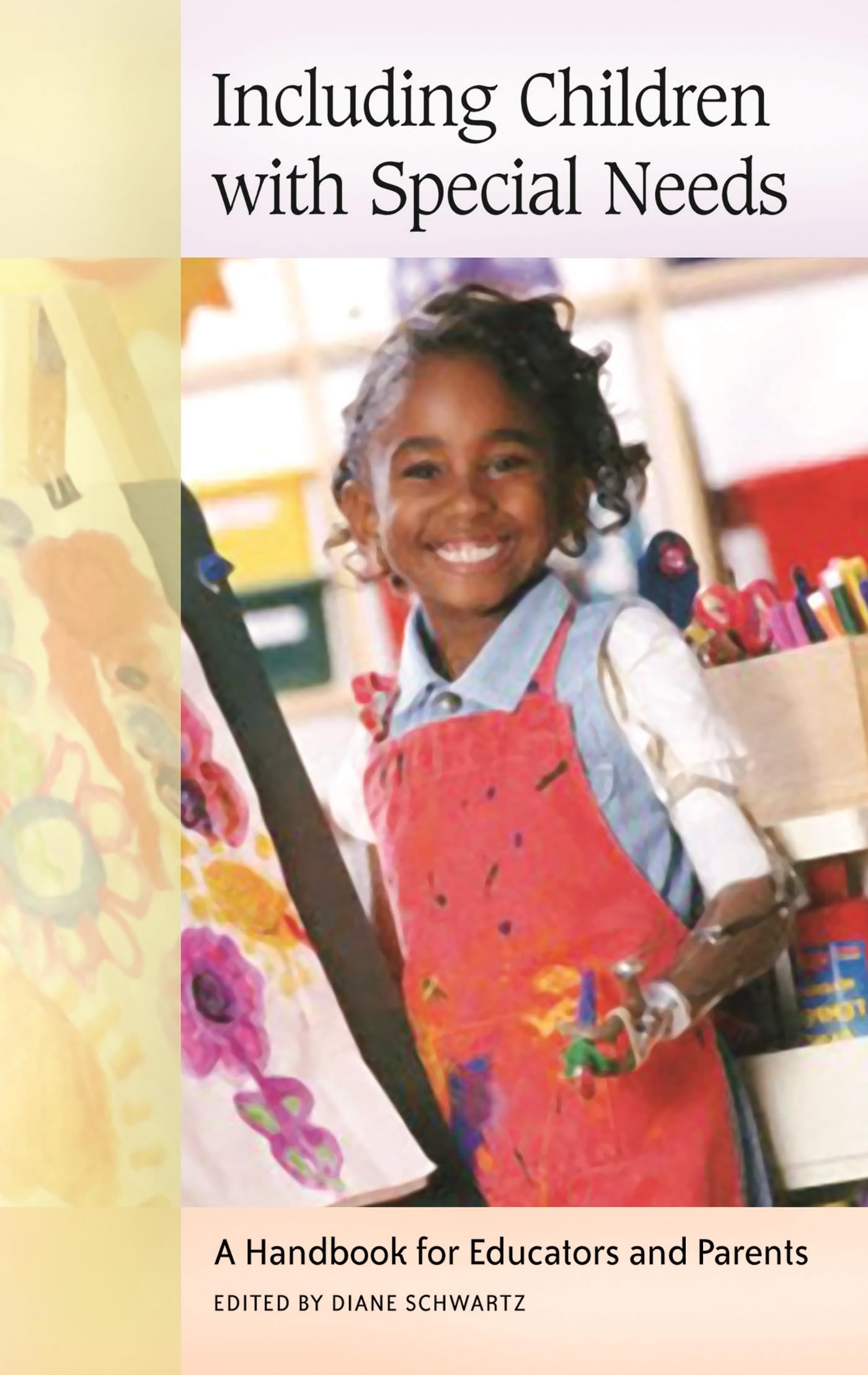 Including Children with Special Needs: A Handbook for Educators and Parents (Handbooks for Educators and Parents)