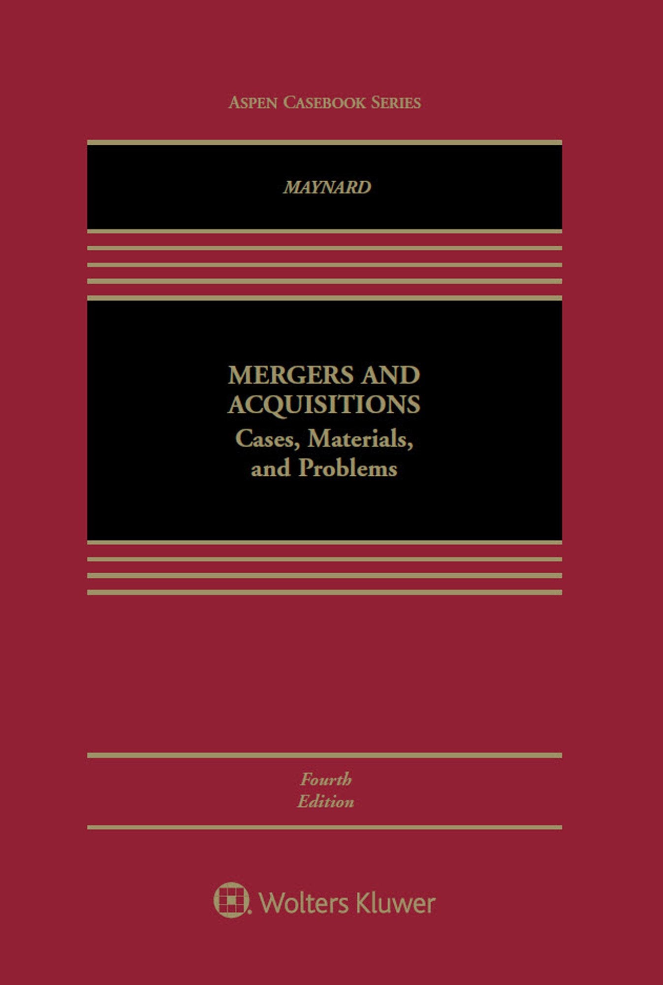 Mergers and Acquisitions: Cases, Materials, and Problems (As