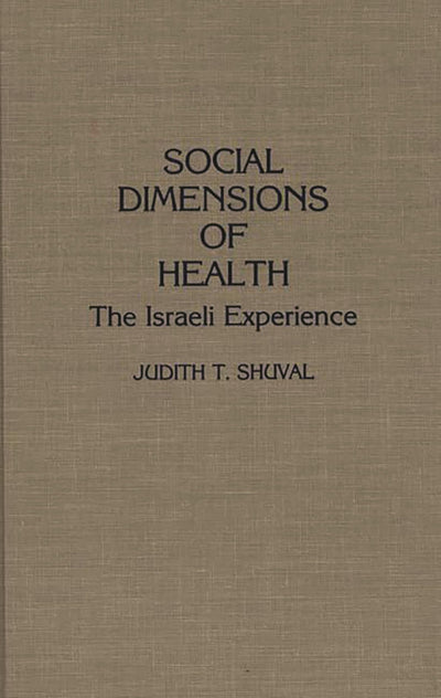 Social Dimensions of Health: The Israeli Experience