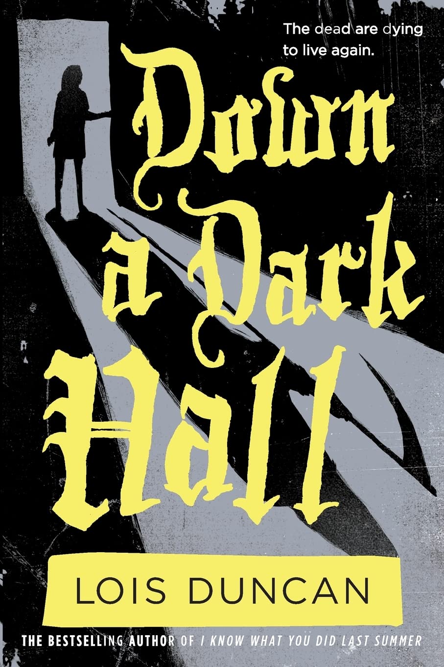 Down a Dark Hall (Lois Duncan Thrillers) by Duncan, Lois