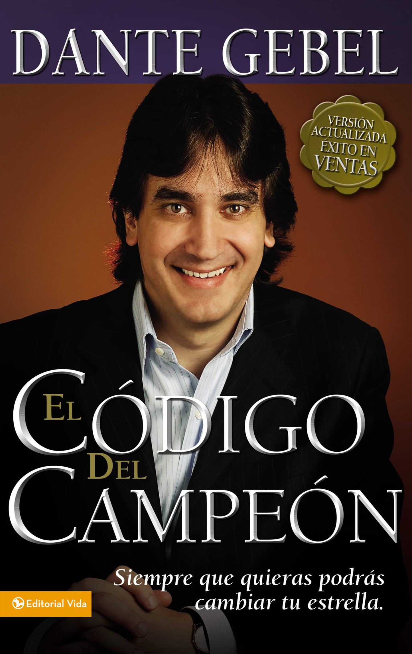 El cdigo del campen nueva edicin: Siempre que quieras podrs cambiar tu estrella (Spanish Edition)