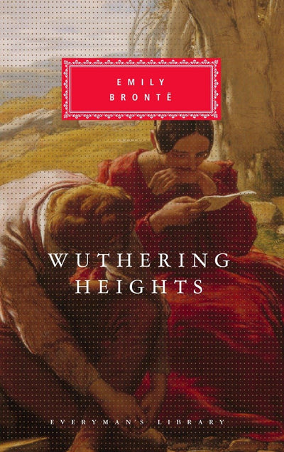 Wuthering Heights (Everyman's Library ) by Bronte, Emily