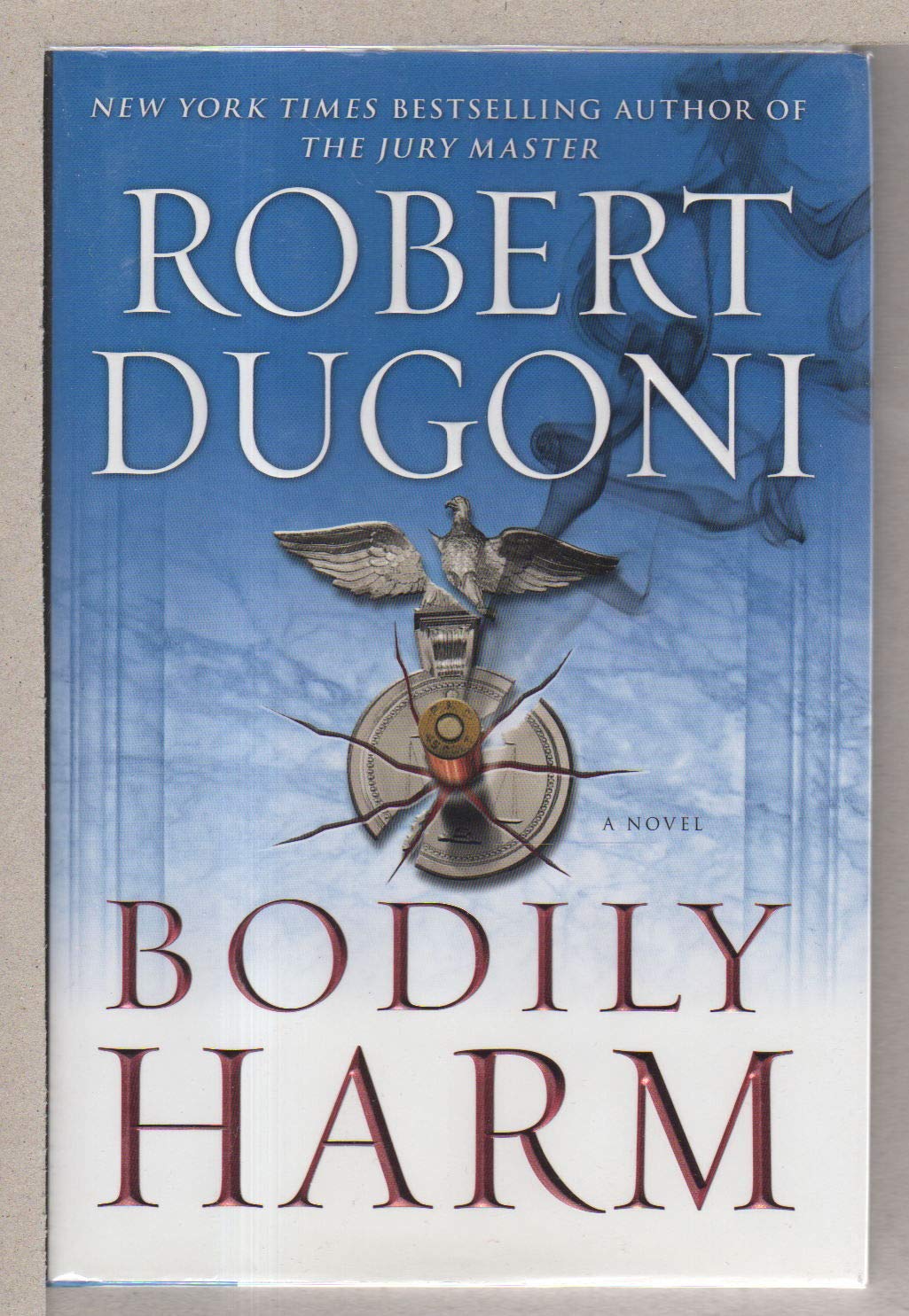 Bodily Harm: A Novel