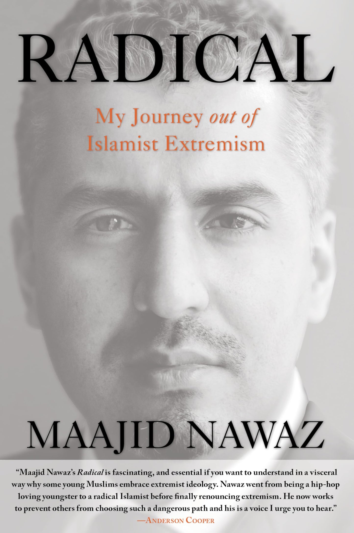 Radical: My Journey Out Of Islamist Extremism by Nawaz, Maaj