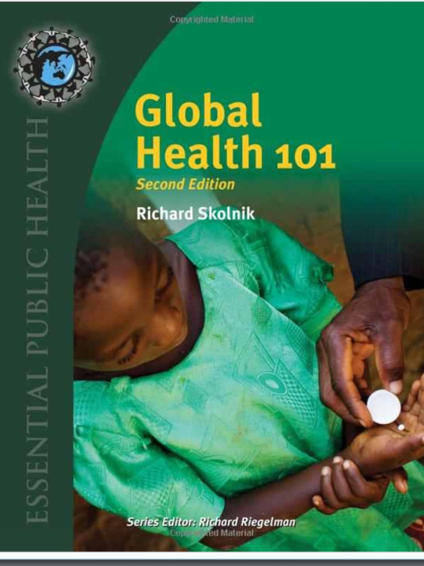 Global Health 101 (Essential Public Health)