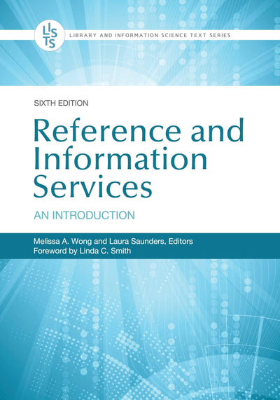 Reference and Information Services: An Introduction (Library and Information Science Text Series)