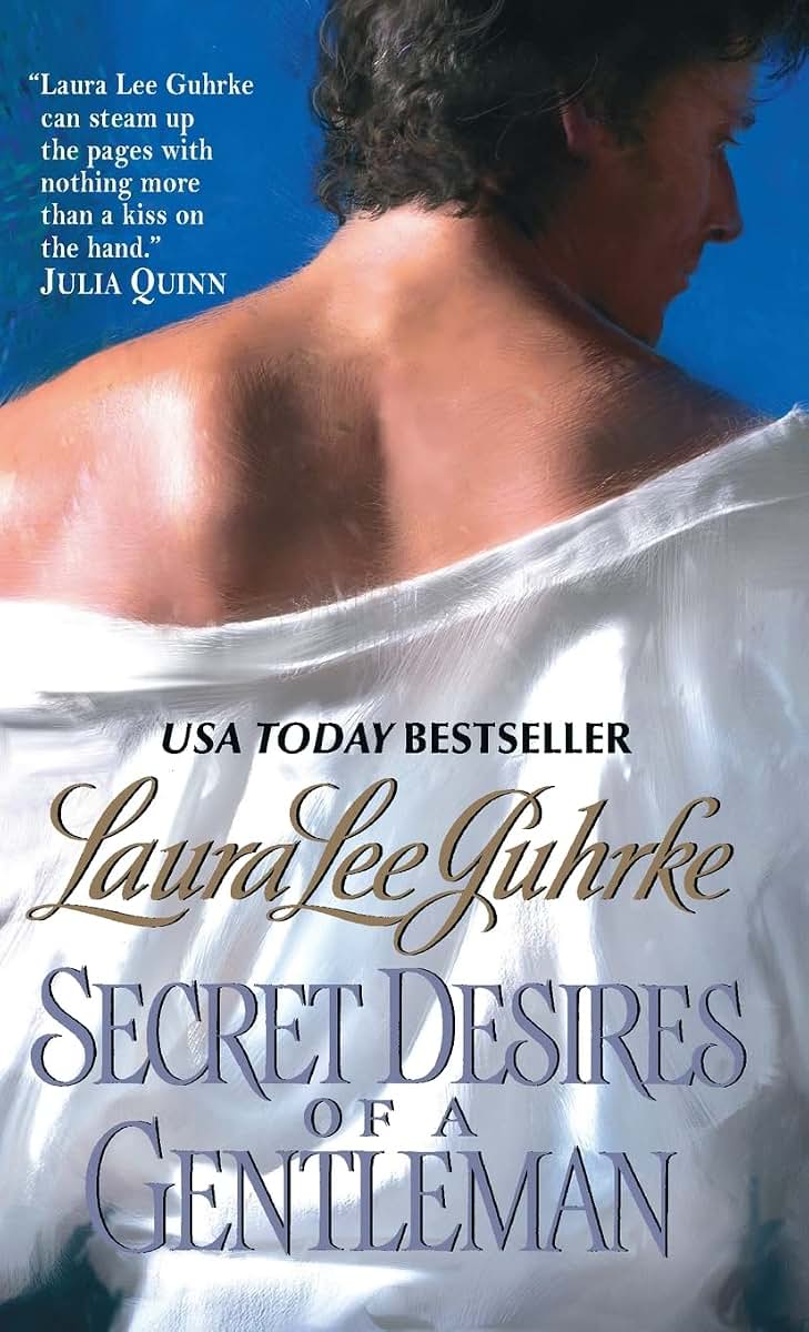Secret Desires of a Gentleman: A Regency Romance of Forbidden Love, Aristocratic Pride, and Second Chance Passion (The Girl-Bachelor Chronicles, 3)