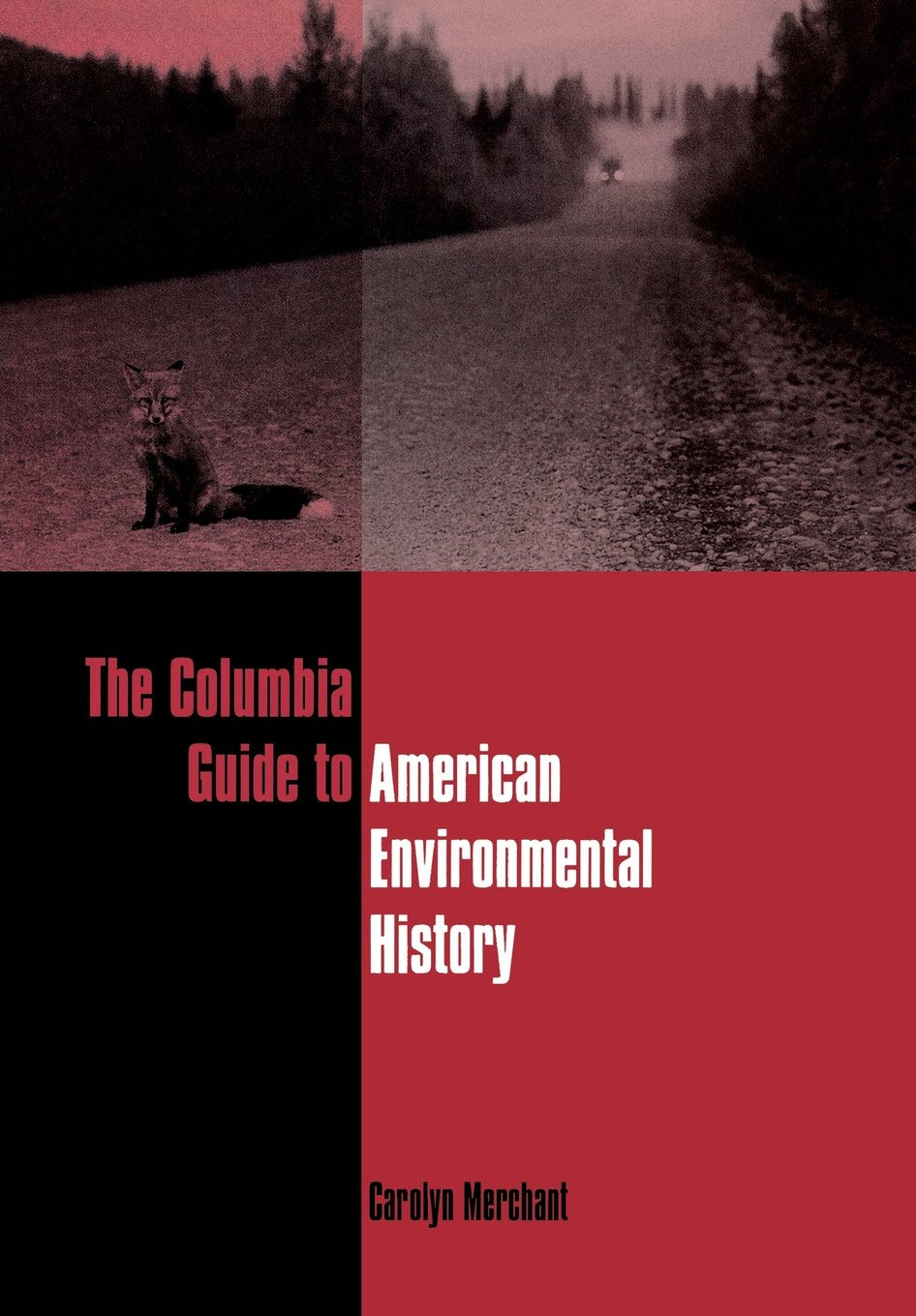 The Columbia Guide to American Environmental History