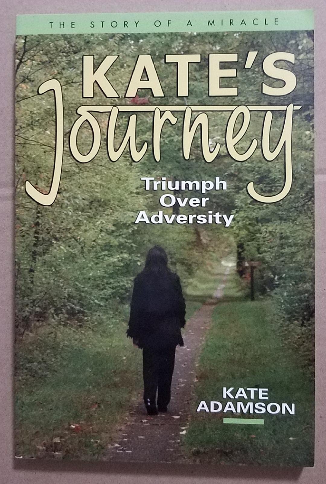 Kate's Journey: Triumph Over Adversity