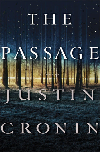 The Passage: A Novel (Book One of The Passage Trilogy) by Cr