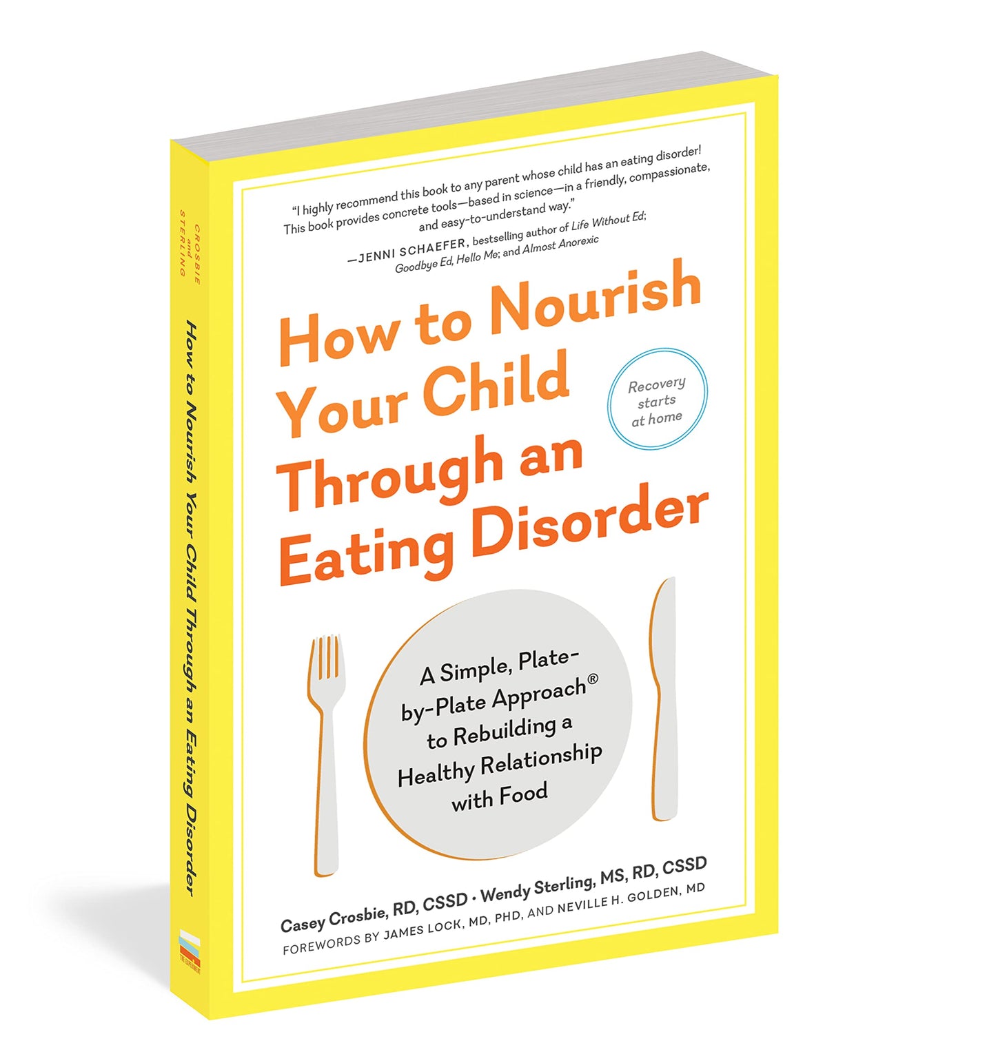 How to Nourish Your Child Through an Eating Disorder: A Simple, Plate-by-Plate Approach to Rebuilding a Healthy Relationship with Food