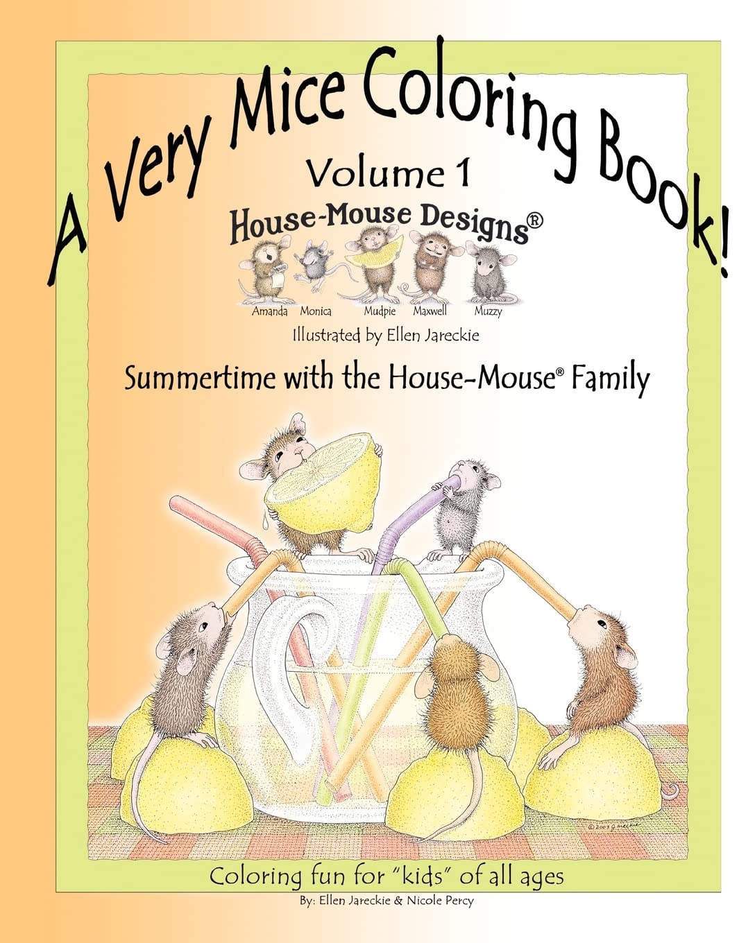 A Very Mice Coloring Book - Volume 1: Summertime Fun with the House-Mouse Family by artist Ellen Jareckie