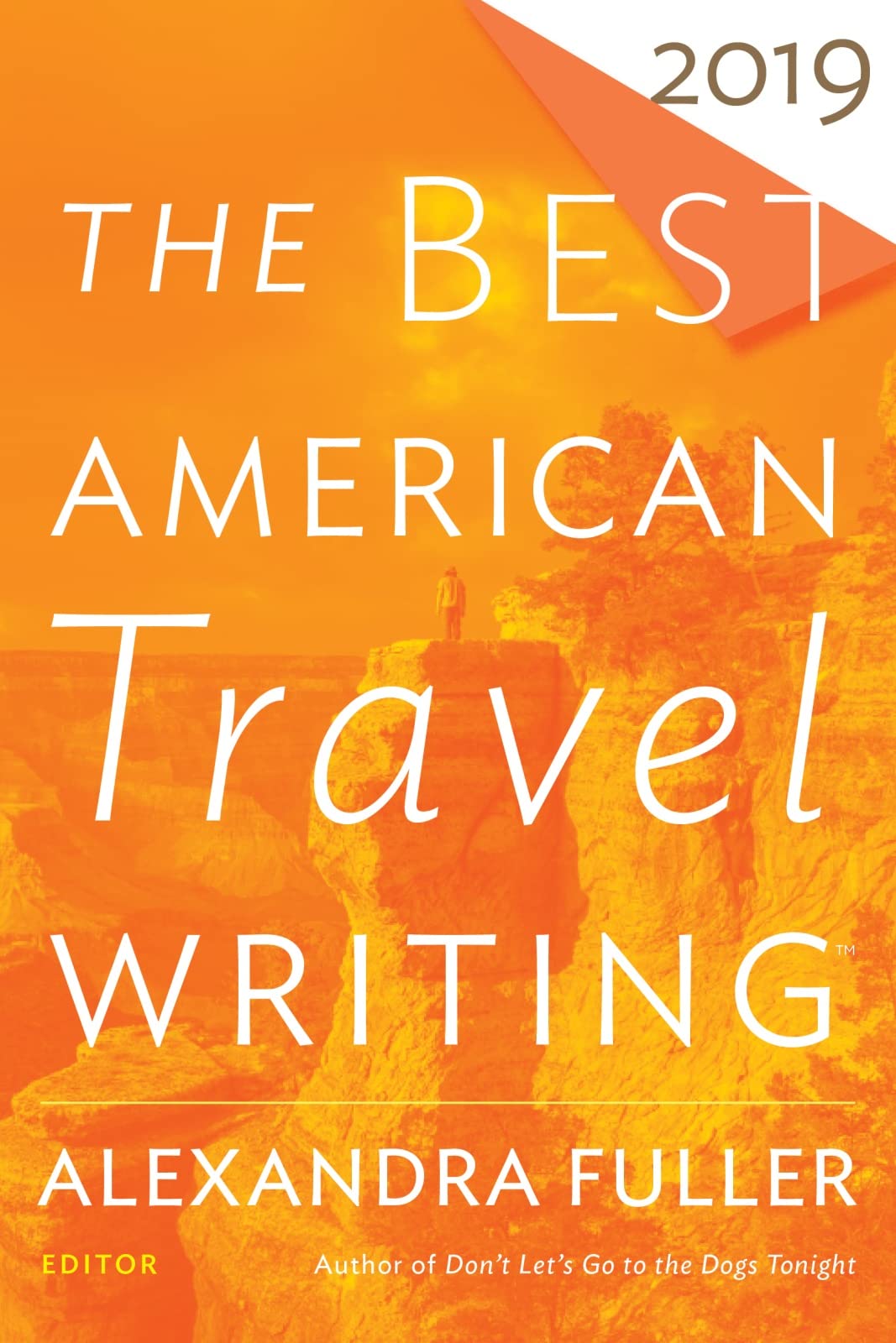 The Best American Travel Writing 2019 (The Best American Series )