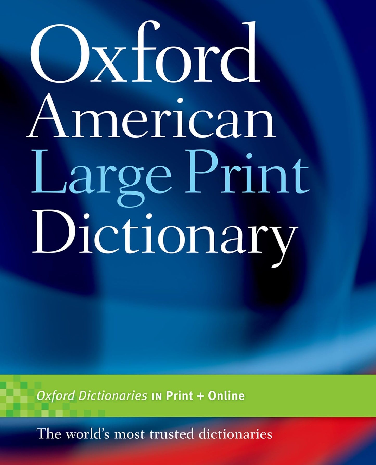 Oxford American Large Print Dictionary by Oxford University
